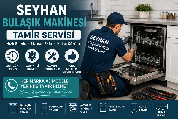 Seyhan Bulaşık Makinesi Tamir Servisi